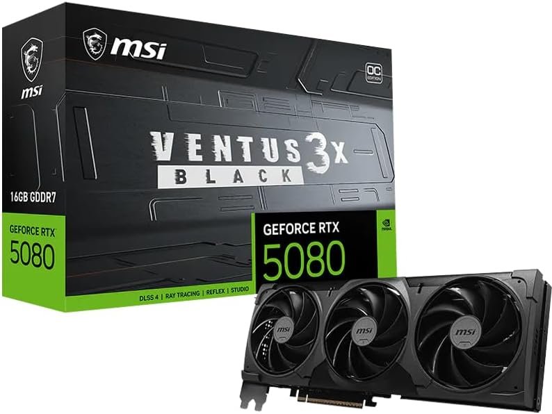 msi Gaming RTX 5080 16G Ventus 3X OC Black Graphics Card (16GB GDDR7, 256-bit, Extreme Clock 2640 MHz, DisplayPort x 3 2.1a, HDMI 2.1b, NVIDIA Blackwell Architecture)